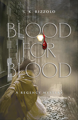 Blood for Blood by S.K. Rizzolo